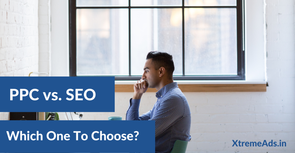 PPC VS. SEO - Which One to Choose?