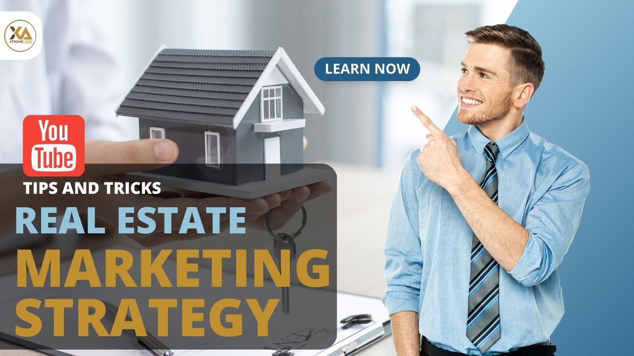 Youtube marketing stretagies for real estate leads