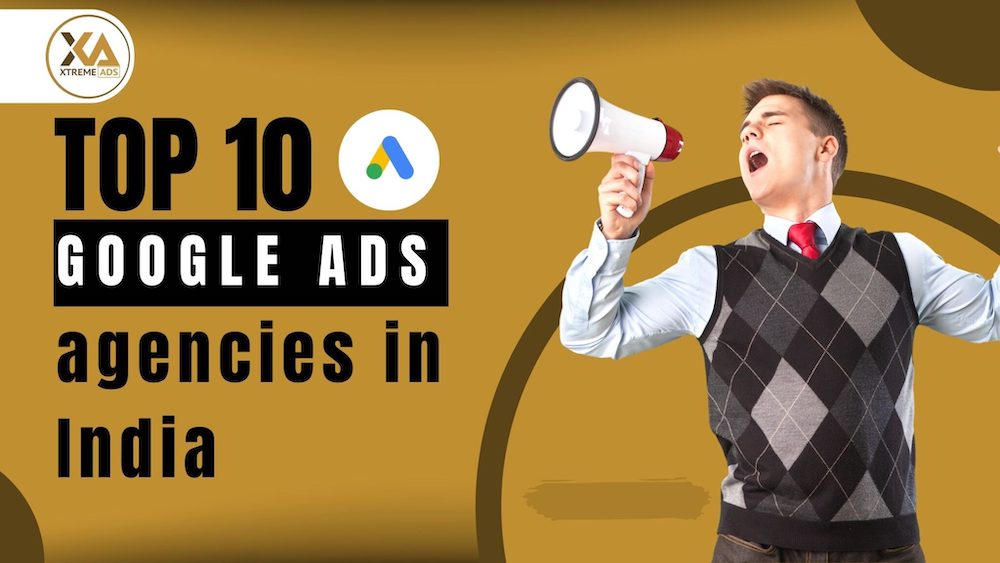 Top 10 Google ads agency India