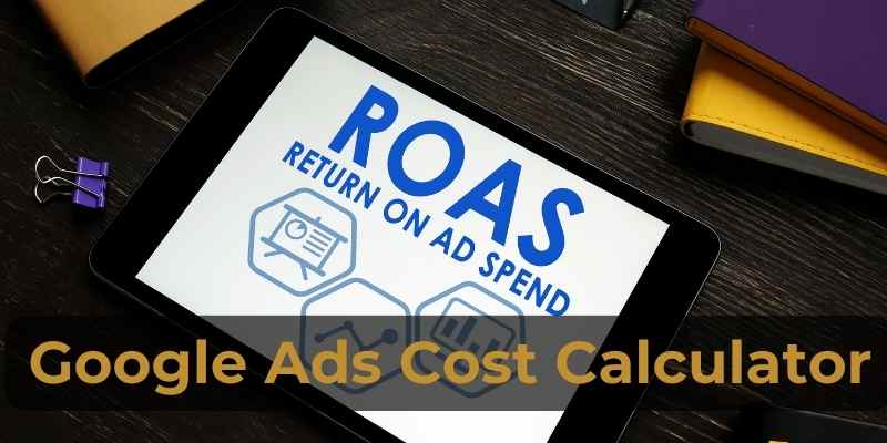 Google ads cost calculator