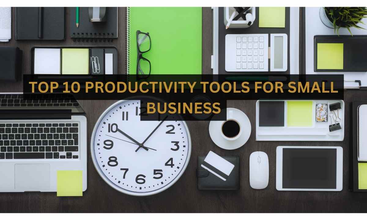 https://xtremeads.in/wp-content/uploads/2023/12/TOP-10-PRODUCTIVITY-TOOLS-FOR-SMALL-BUSINESS.jpg