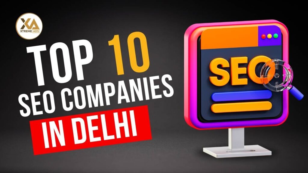 Top 10 SEO Companies in Delhi