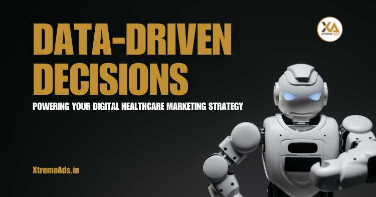 digital marketing and healthcare-data driven decision